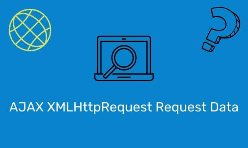 Datos de solicitud de AJAX XMLHttpRequest