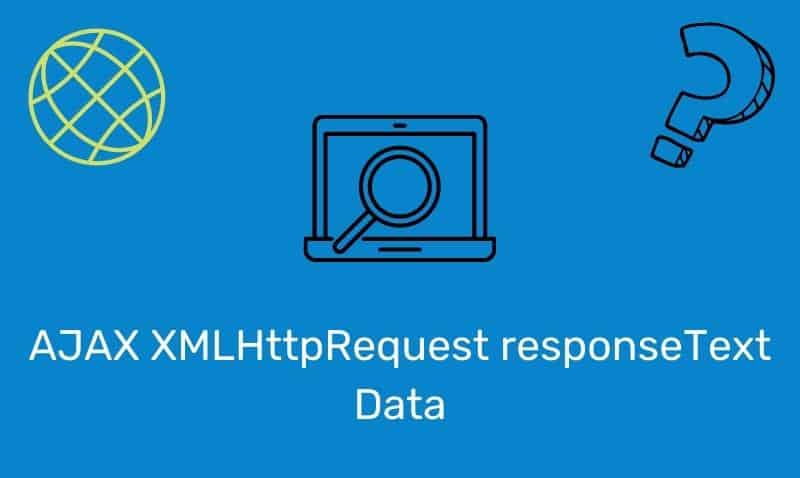 AJAX XMLHttpRequest respuestaText Data