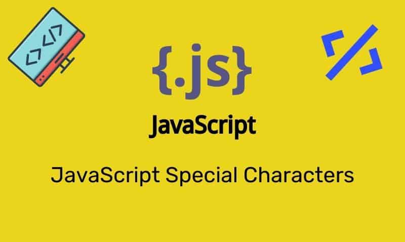 Caracteres especiales de JavaScript | TIEngranaje