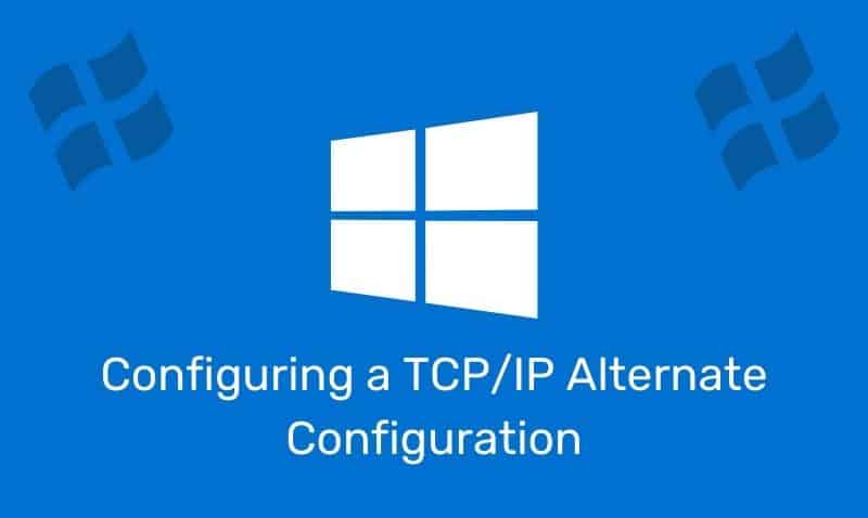 Configuración de una configuración alternativa de TCP/IP
