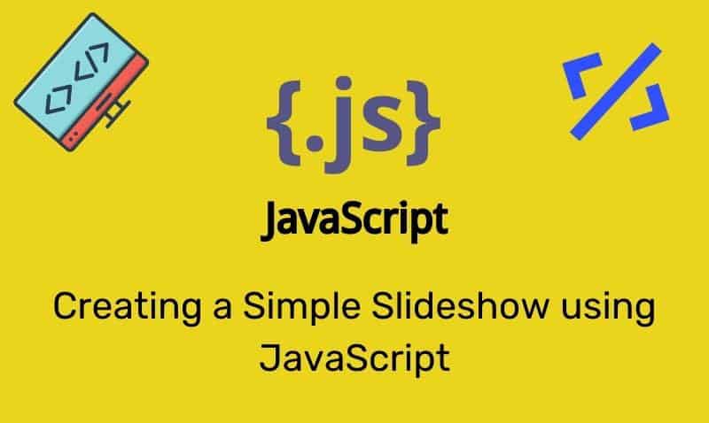 Crear una presentación de diapositivas simple usando JavaScript