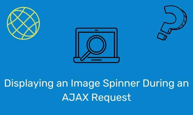 Visualización de un girador de imágenes durante una solicitud AJAX
