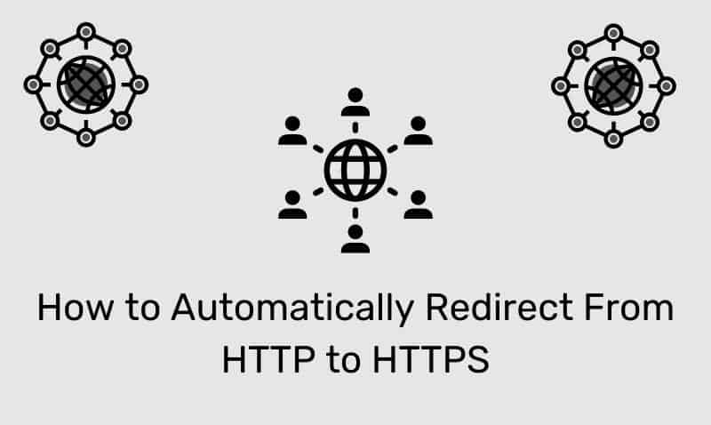 Cómo redirigir automáticamente de HTTP a HTTPS