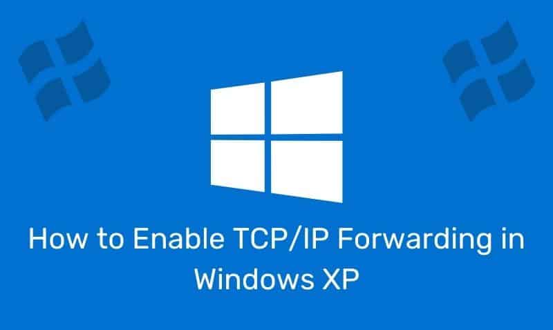 Cómo habilitar el reenvío de TCP/IP en Windows PE