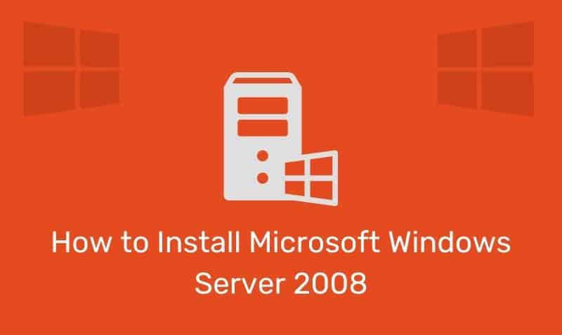 Cómo instalar Microsoft Windows servidor 2008