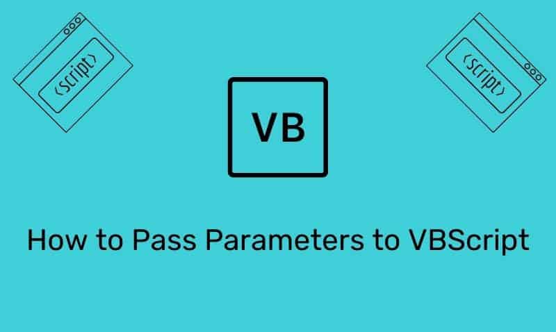 Cómo pasar parámetros a VBScript