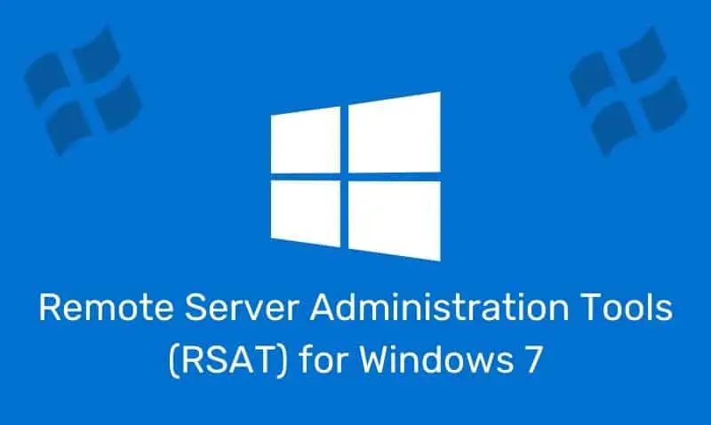 Herramientas de administración remota del servidor (RSAT) para Windows 7