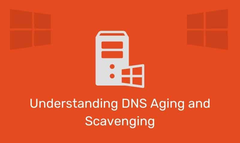Comprender el envejecimiento y la eliminación de DNS